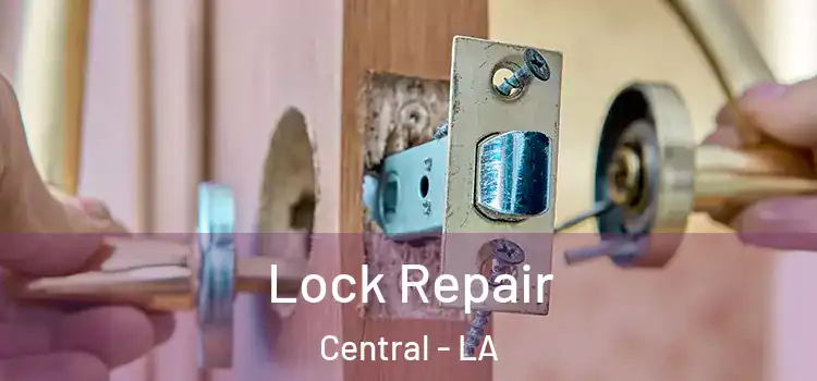 Lock Repair Central - LA