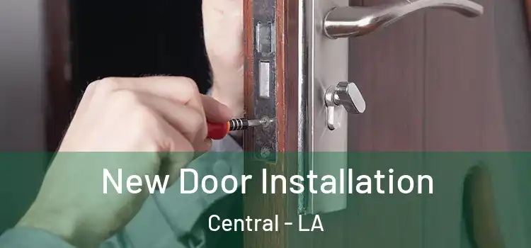 New Door Installation Central - LA