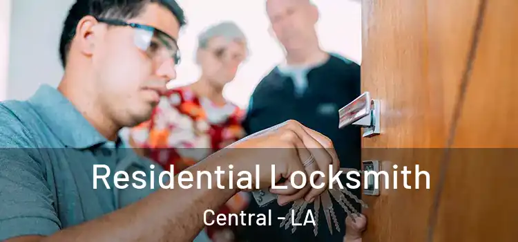 Residential Locksmith Central - LA